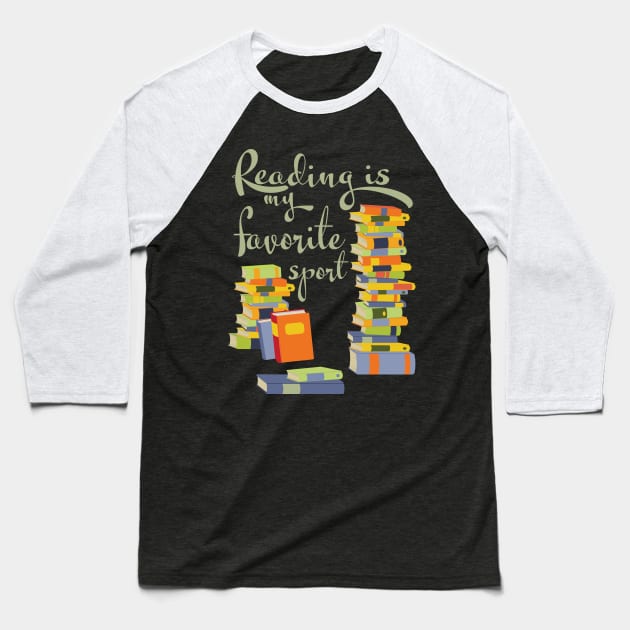 Reading is my favorite sport Baseball T-Shirt by candhdesigns